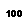 100 m